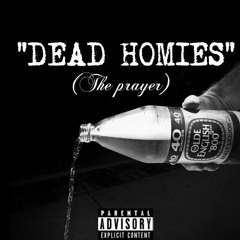 Dead Homies (The Prayer)