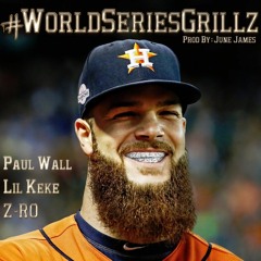 World Series Grillz - Paul Wall featuring Lil Keke & Z-Ro