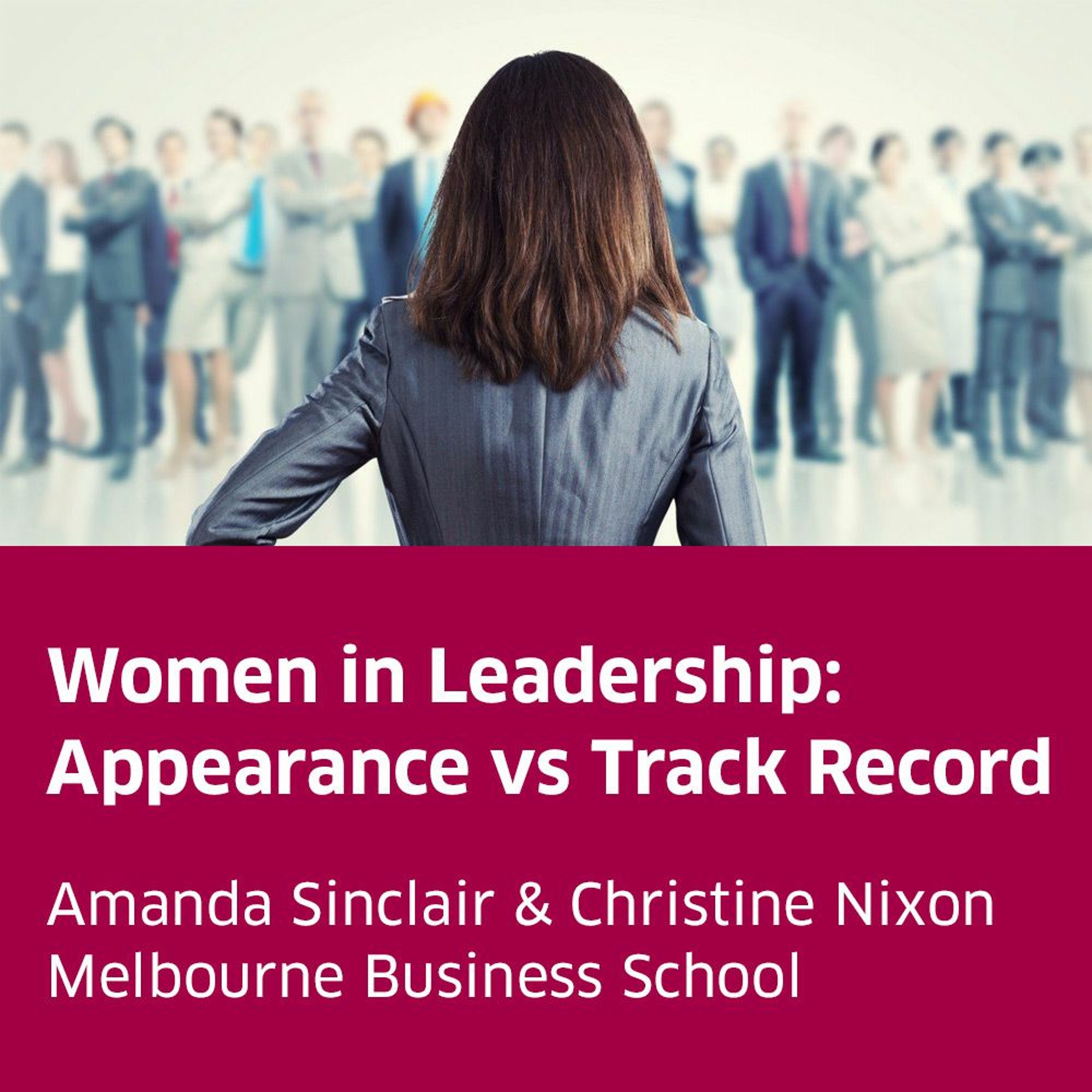Women in leadership: Appearance vs track record episode artwork
