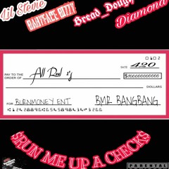 BabyFace Bizzy x Diamond x Bread Dough x Lil Stevie-Ran Me Up A Check