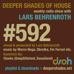 Deeper Shades Of House #592 w/ guest mix by !SOOKS