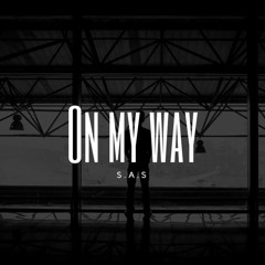 On My Way