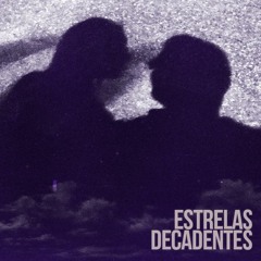 Estrelas Decadentes (Guia)