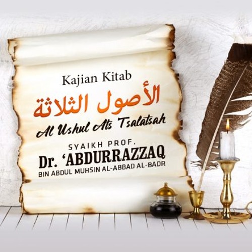 Kitab Al-Ushul Ats-Tsalatsah: Macam-Macam Ibadah yang Diperintahkan Oleh Allah