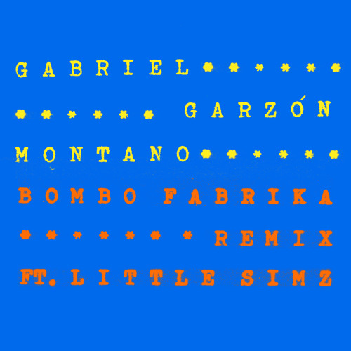 Gabriel Garzon-Montano - Bombo Fabrika Remix (Ft. Little Simz)
