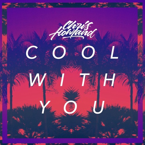 Cool With You