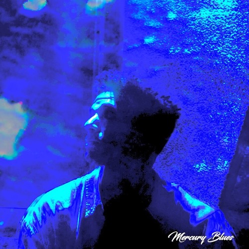 Mercury Blues [Prod. By ZakiToure]