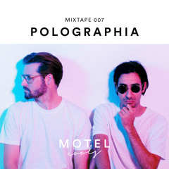 Motel Cools Mixtape 007 • Polographia