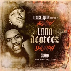 RAW Feat. SMURPH "1000 Degreez"