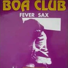 Boa Club // Fever Sax (Remix)