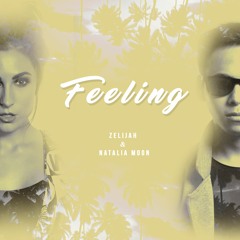 Zelijah & Natalia Moon - Feeling