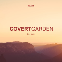 Covert Garden - Leagues