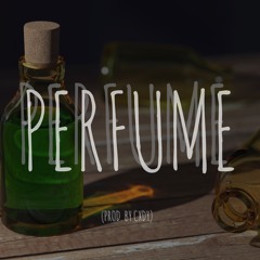 Perfume (Prod. by Cxdy)
