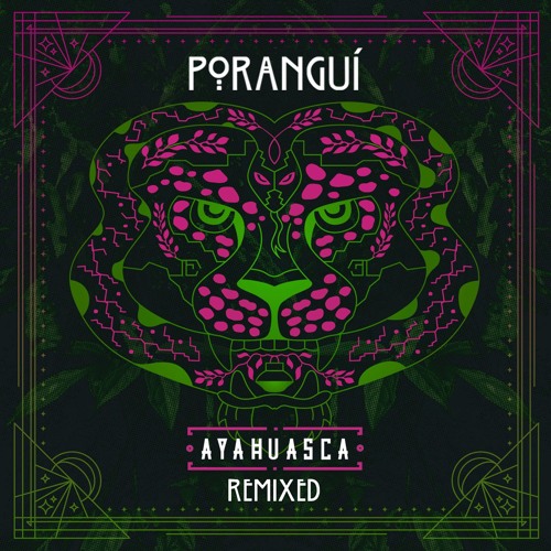 Poranguí - Sueños De La Selva (AtYyA Remix)