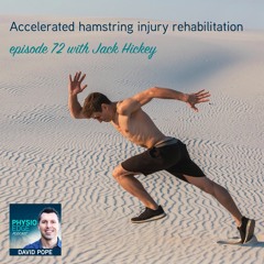 Physio Edge 072 Accelerated hamstring injury rehabilitation exercise selection and progressions...