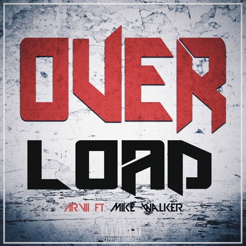 ARVII ft Mike Walker - Overload