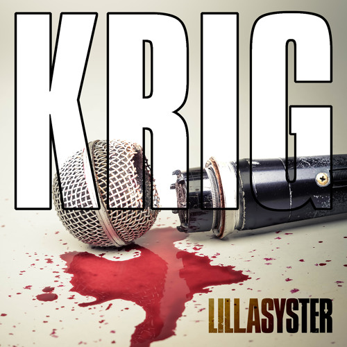 Stream Lillasyster Krig By Gainmusicentertainment Listen Online For Free On Soundcloud