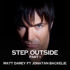 Step Outside (Part 1) Matt Darey Feat Jonatan Backelie  [Nocturnal Nouveau]