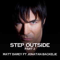 Step Outside (Part 2)by Matt Darey Feat Jonatan Backelie [Nocturnal Nouveau] PREVIEW