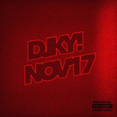 DjKy! NOV’17 Playlist