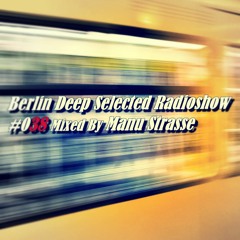 BDS Radioshow #038 - Mixed By Manu Strasse