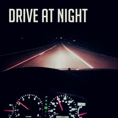 Drive At Night