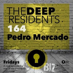 The Deep Room Resident Mix 164 - Pedro Mercado