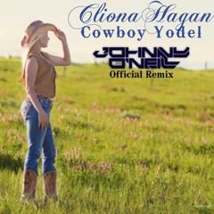Cliona Hagan - Cowboy Yodel (Johnny O'Neill Remix)