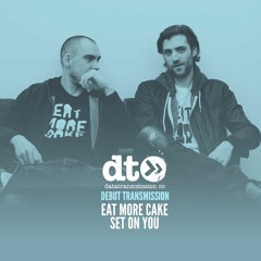 Eat More Cake - Set On You