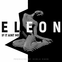 If It Ain't Me (Produced By Kubla Kahn)