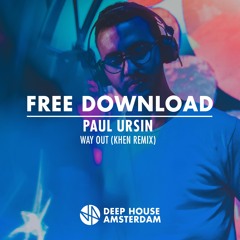 Free Download: Paul Ursin - Way Out (Khen Remix)