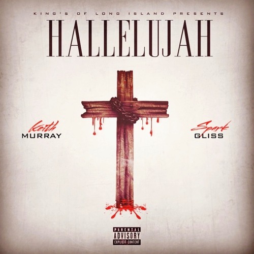 Spark Gliss x Keith Murray - Hallelujah