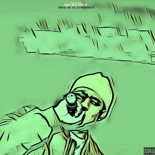 ON MY OWN (PROD. BY TY LUMINOSITY)
