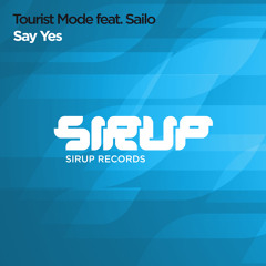 Tourist Mode feat. Sailo - Say Yes