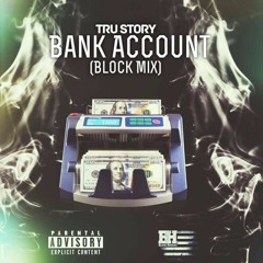 Tru Story - Bank Account Remix