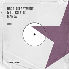 Drop Department & SuitStatic - Manea