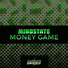 Mindstate - Money Game [Free Download]