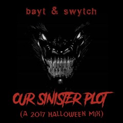 Our Sinister Plot (A 2017 Halloween Mix)
