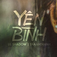 Yên Bình REMAKE - LilShadow x ThanhThanh "HaiPhongSound"
