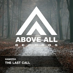 HamzeH - The Last Call - Played on ASOT 838