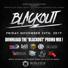 BLACKOUT FETE FULL PROMO CD - NOV.24.2K17