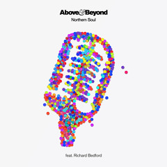 Above & Beyond feat. Richard Bedford - Northern Soul (Above & Beyond Club Mix)