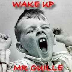 MR OUILLE • WAKE UP •( FRENCHCORE )
