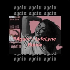 Again (LyfeLyne Remix)