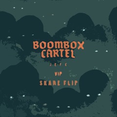 BOOMBOX CARTEL - JEFE VIP (SKARE FLIP)