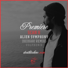 DT:Premiere | Scan X - Alien Symphony (Keikari Remix) [VOLPHONIE]