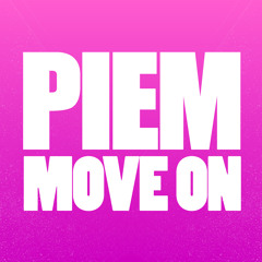 Piem - Be Somebody (Original Mix)