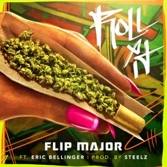 Roll It (Ft. Eric Bellinger)  Prod. By Steelz
