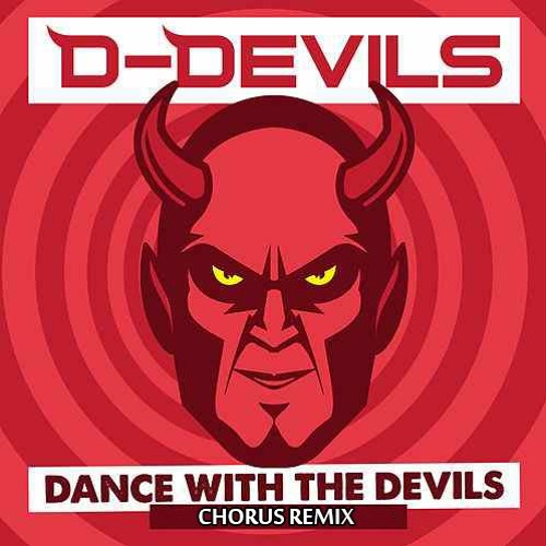 D - Devils - Dance with the Devil(Chorus Remix)Unmaster