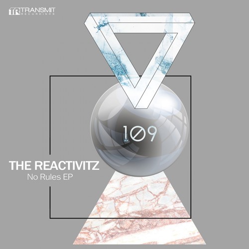 The Reactivitz - No Rules (Original Mix) [Transmit Recordings]